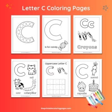 Letter C coloring pages for preschoolers featuring six printable worksheets with C words like candy, crayons, cat, cow, caterpillar, carrot, and cupcake, including tracing and dot marker activities.