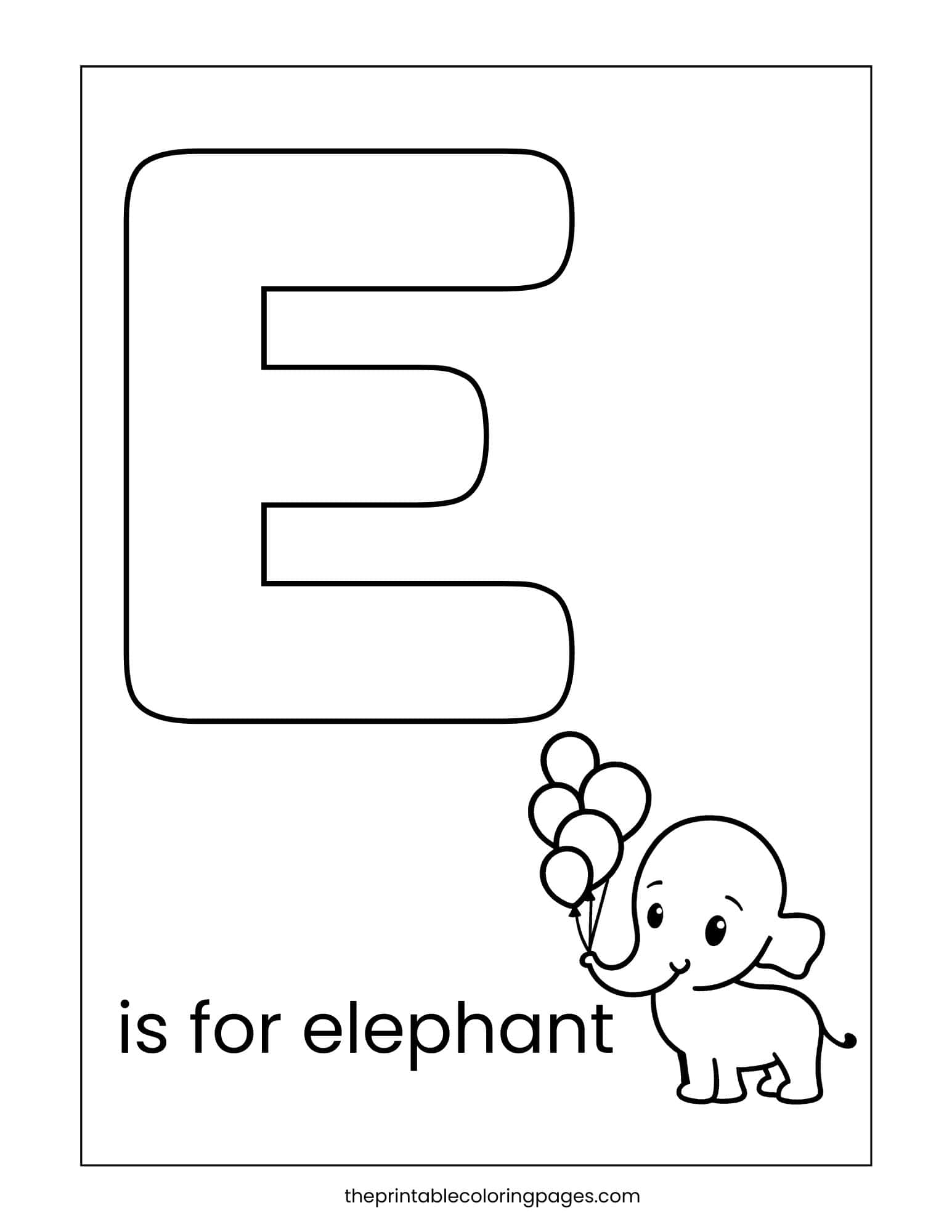 E is for elephant coloring sheet with a big letter E and a cute elephant holding balloons.
